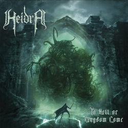 : Heidra - To Hell or Kingdom Come  (2022)