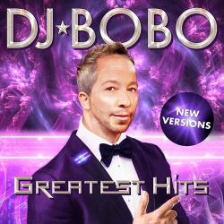 : DJ BoBo - Greatest Hits - New Versions  (2021)