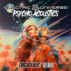 : Electric Universe – Psycho Acoustics (Digicult Remix) (2024)