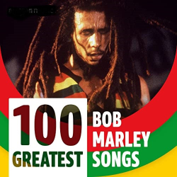 : Bob Marley & The Wailers - 100 Greatest Bob Marley Songs  (2021)