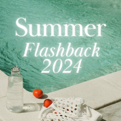 : Summer Flashback 2024 (2024)