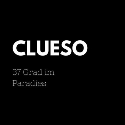 : Clueso - 37 Grad im Paradies (2021)