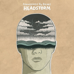 : Abandoned By Bears - Headstorm  (2018)