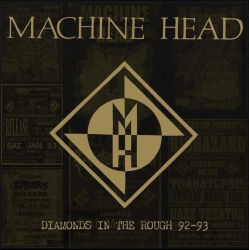 : Machine Head – Diamonds in the Rough 92-93 (2024)