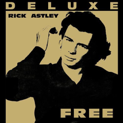 : Rick Astley - Free (Deluxe Edition; 2024 Remaster) (2024)