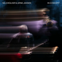 : Nils Wülker & Arne Jansen - In Concert (Live) (2024)