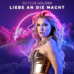 : Natalie Holzner - Liebe an die Macht (2024)