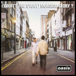 : Oasis - (What's The Story) Morning Glory (Remastered) [Deluxe Version] (2014)