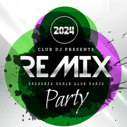 : Presents Remix Club Party (2024)