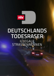 : Deutschlands Todesraser Illegale Strassenrennen 2016 German Doku 1080p Web x264-ClassiCalhd