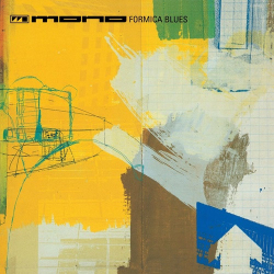 : Mono - Formica Blues (25th Anniversary Edition)  (1997,2022)