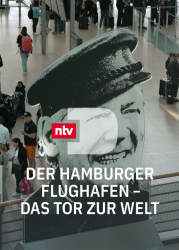 : Der Hamburger Flughafen Das Tor zur Welt 2023 German Doku 720p Web x264-ClassiCalhd