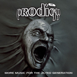 : The Prodigy - More Music for the Jilted Generation (Remastered)  (2008/2022)