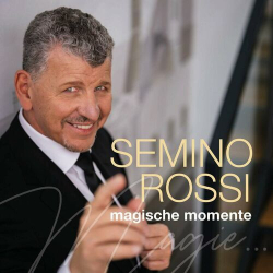 : Semino Rossi - Magische Momente (2024)