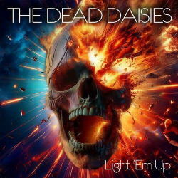 : The Dead Daisies - Light 'Em Up (2024)