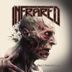 : Infrared - Manifestation (2024) 