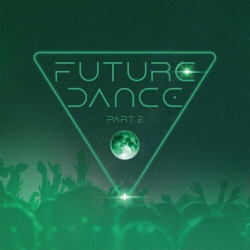 : Future Dance Part 2 (2024)