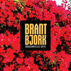 : Brant Bjork - Bougainvillea Suite  (2022)