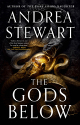 : The Gods Below by Andrea Stewart