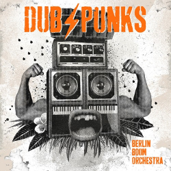 : Berlin Boom Orchestra - Dub Punks  (2020)