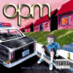 : OPM - Menace to Sobriety  (2000)