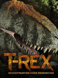 : T Rex Rekonstruktion einer Riesenechse 2017 German Dl Doku 720p Web x264-ClassiCalhd