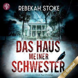 : Rebekah Stoke - Das Haus meiner Schwester