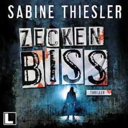 : Sabine Thiesler - Zeckenbiss