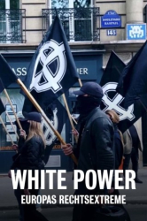 : White Power Europas Rechtsextreme 2024 German Doku 720p Web x264-Tmsf