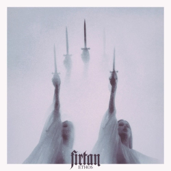 : Firtan - Ethos (2024)