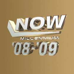 : NOW – Millennium 2008–2009 (2024)