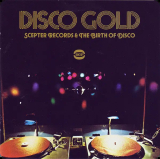 : Disco Gold (Scepter Records & The Birth Of Disco) (2011)