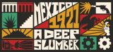 : Mexico 1921 A Deep Slumber-Tenoke