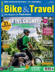 : Bike und Travel Magazin No 06 Oktober-November 2024
