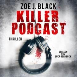 : Zoe J. Black - Killer-Podcast