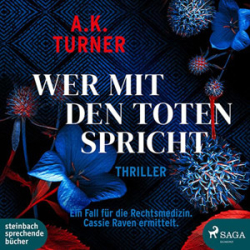 : A. K. Turner - Wer mit den Toten spricht