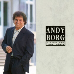 : Andy Borg - Einmal und immer wieder  (1993,2022)