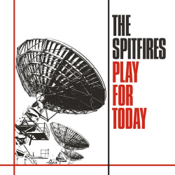 : The Spitfires - Play For Today  (2022)