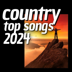 : country top songs 2024 (2024)