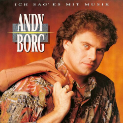 : Andy Borg - Ich sag' es mit Musik  (1991,2022)