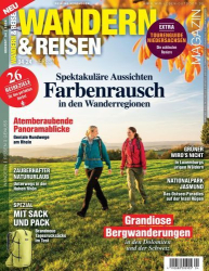 : Wandern und Reisen Magazin Herbst No 04 2024
