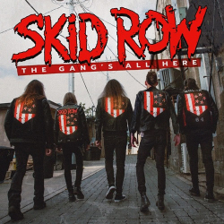 : Skid Row - The Gang's All Here  (2022)