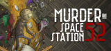 : Murder on Space Station 52-Fckdrm