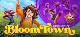 : Bloomtown A Different Story-Tenoke