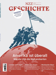 : NZZ Geschichte Magazin Nr. 54 - September 2024