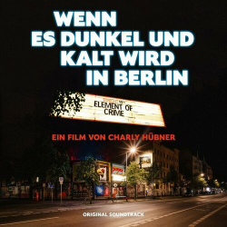 : Element of Crime - Wenn es dunkel und kalt wird in Berlin (Live) (2024)