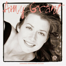 : Amy Grant - House Of Love (Expanded Anniversary Edition) (2024)