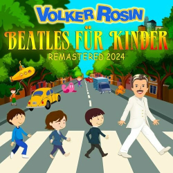 : Volker Rosin - Beatles für Kinder (Remastered 2024) (2024)