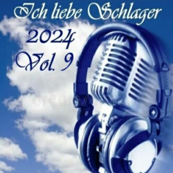 : Ich liebe Schlager 2024 Vol.9 (2024)