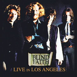 : Blind Faith - Live In Los Angeles (2020)